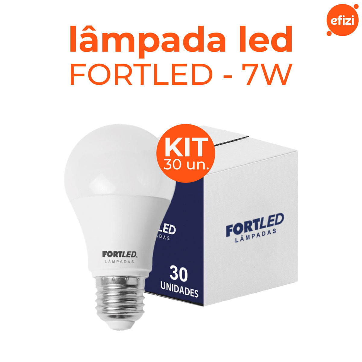 Kit C/ 30 Lampadas Led Bulbo 07W Fortled