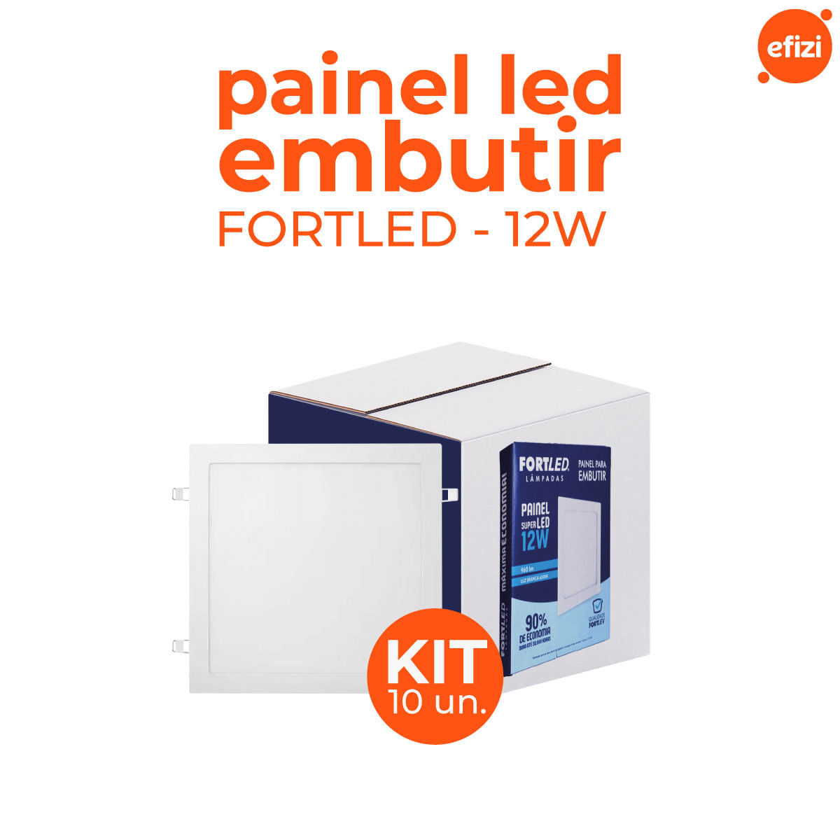 Kit c/ 10 Painéis Led Embutir 12W Quadrado Fortled