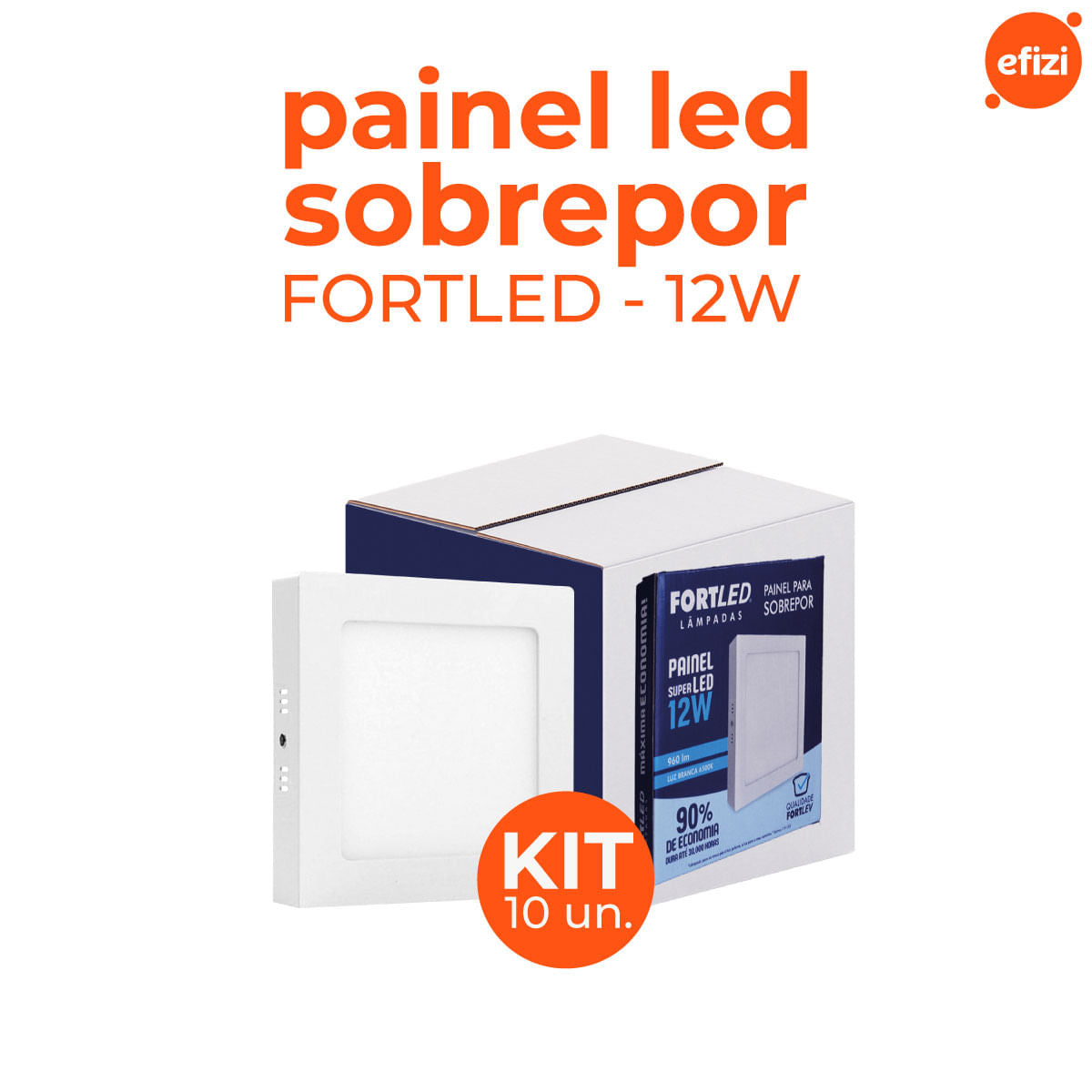 Kit C/ 10 Paineis Led Sobrepor 12W Quadrado Fortled
