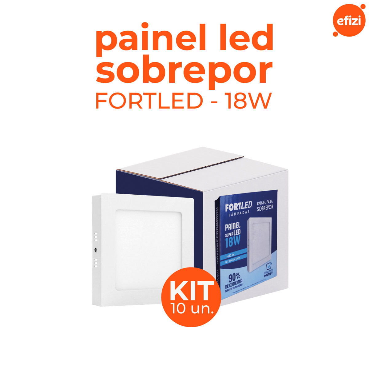 Kit C/ 10 Paineis Led Sobrepor 18W Quadrado Fortled
