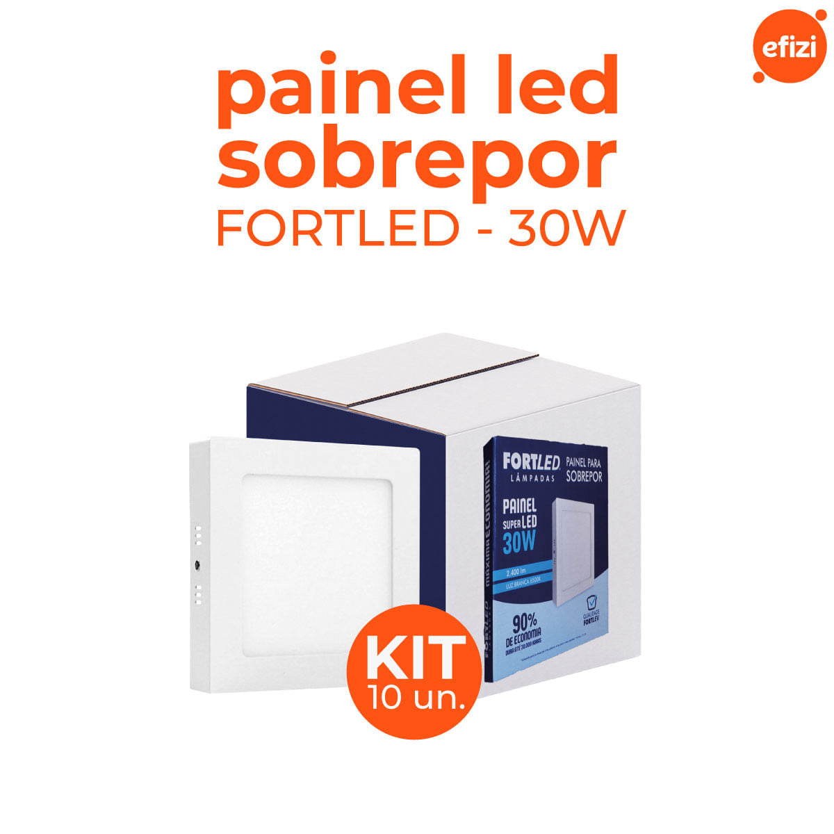 Kit C/ 10 Paineis Led Sobrepor 30W Quadrado Fortled