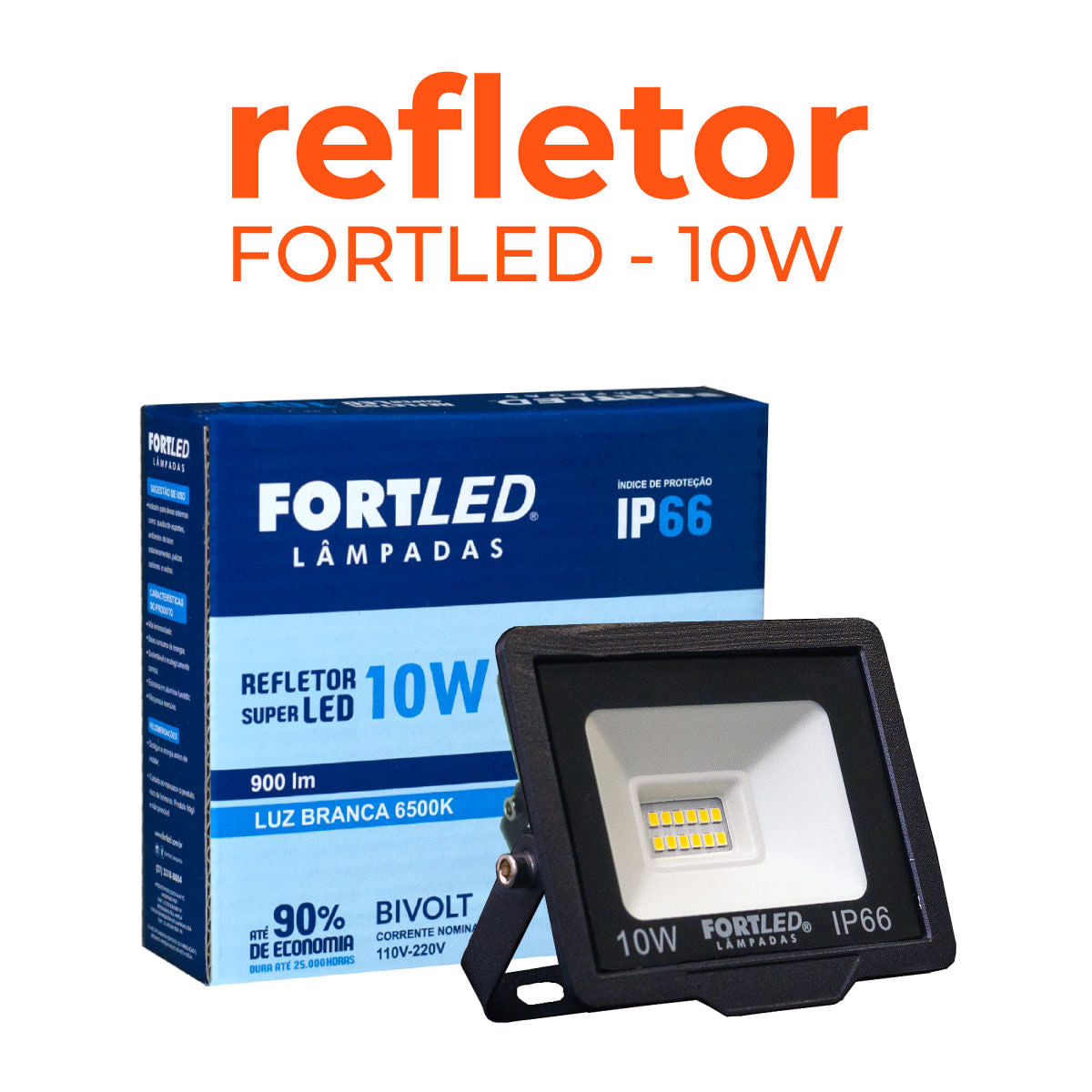 Refletor Led 10W Fortled