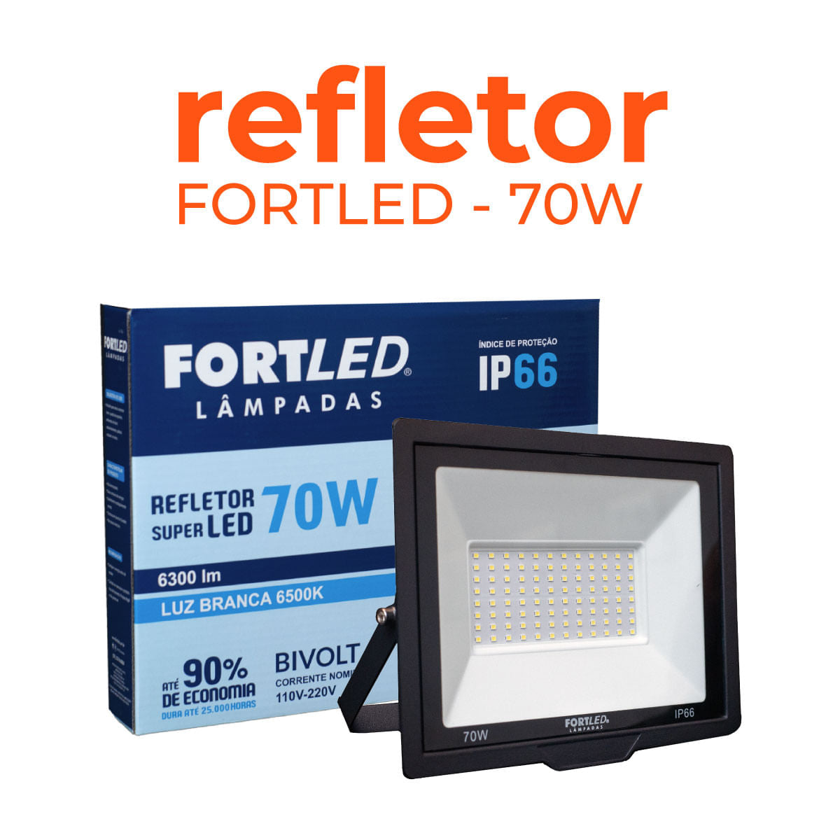 Refletor Led 70W Fortled