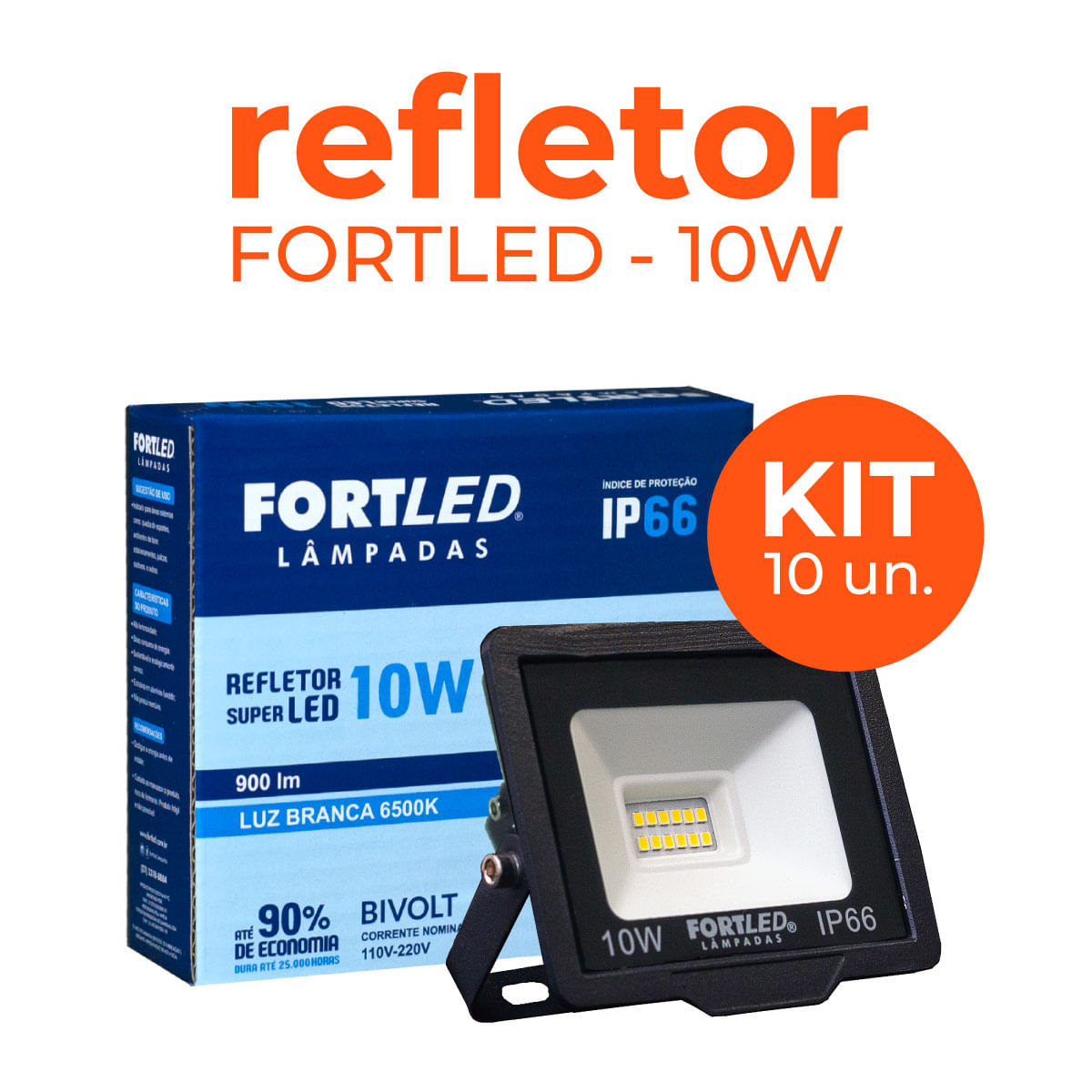 Kit 10 Refletores de Led 10W Fortled