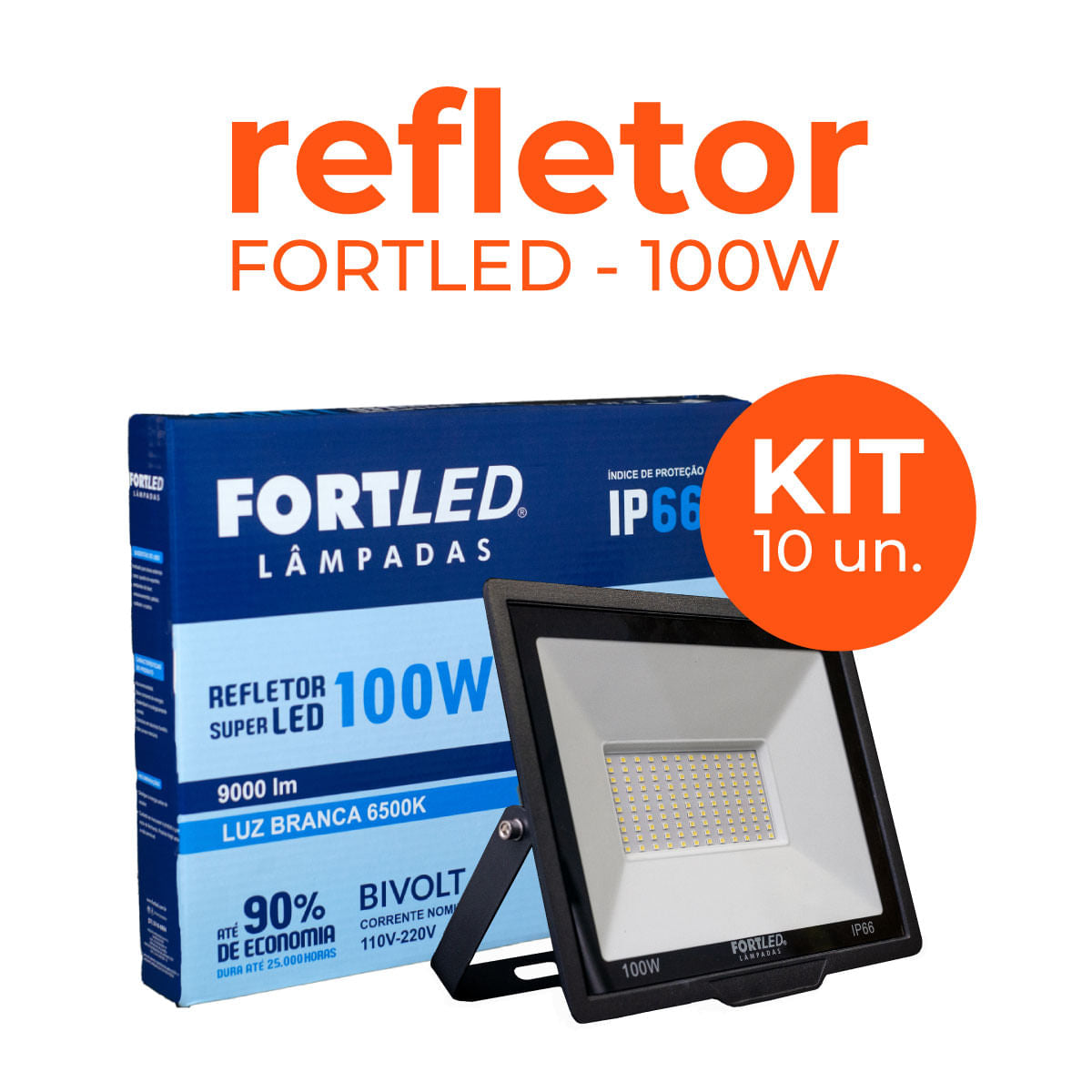 Kit 10 Refletores de Led 100W Fortled