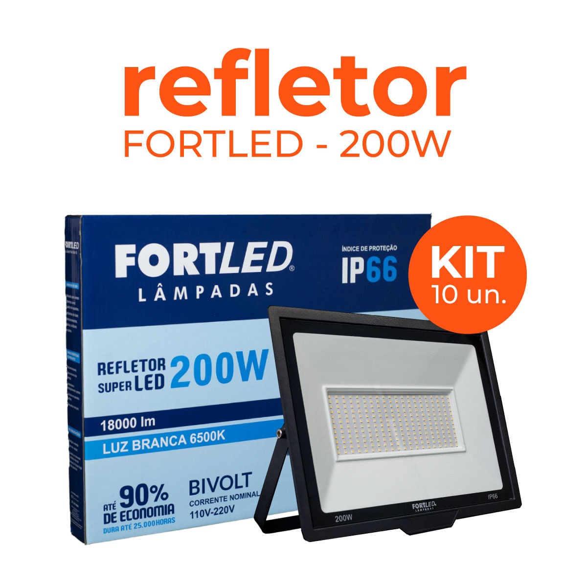 Kit 10 Refletores de Led 200W Fortled