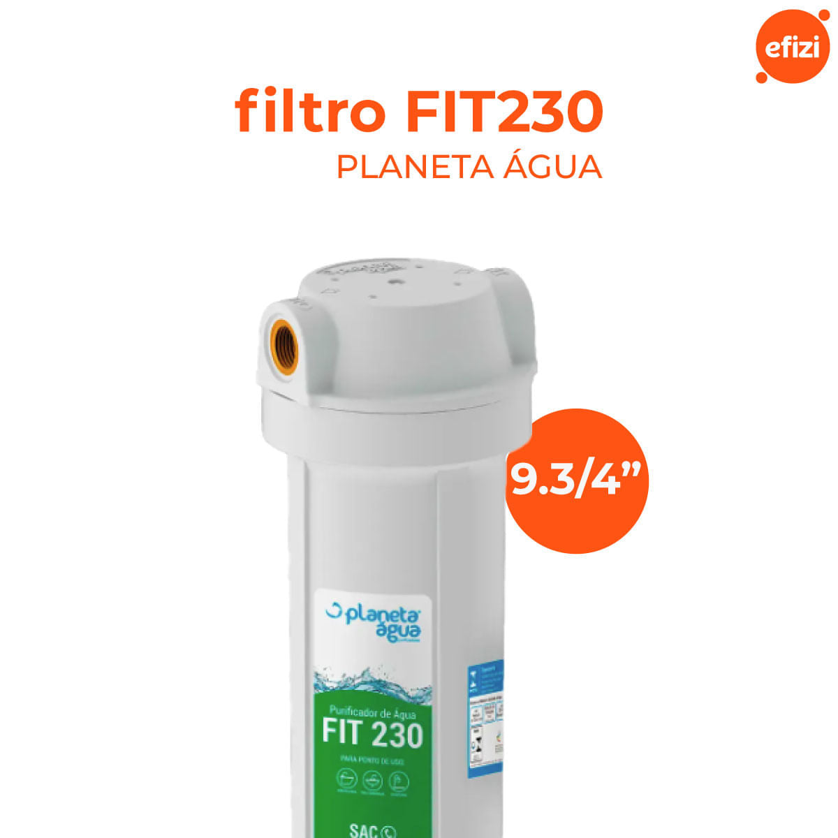 Filtro Purificador Fit 230 9.3/4" Reduz Cloro Planeta Água