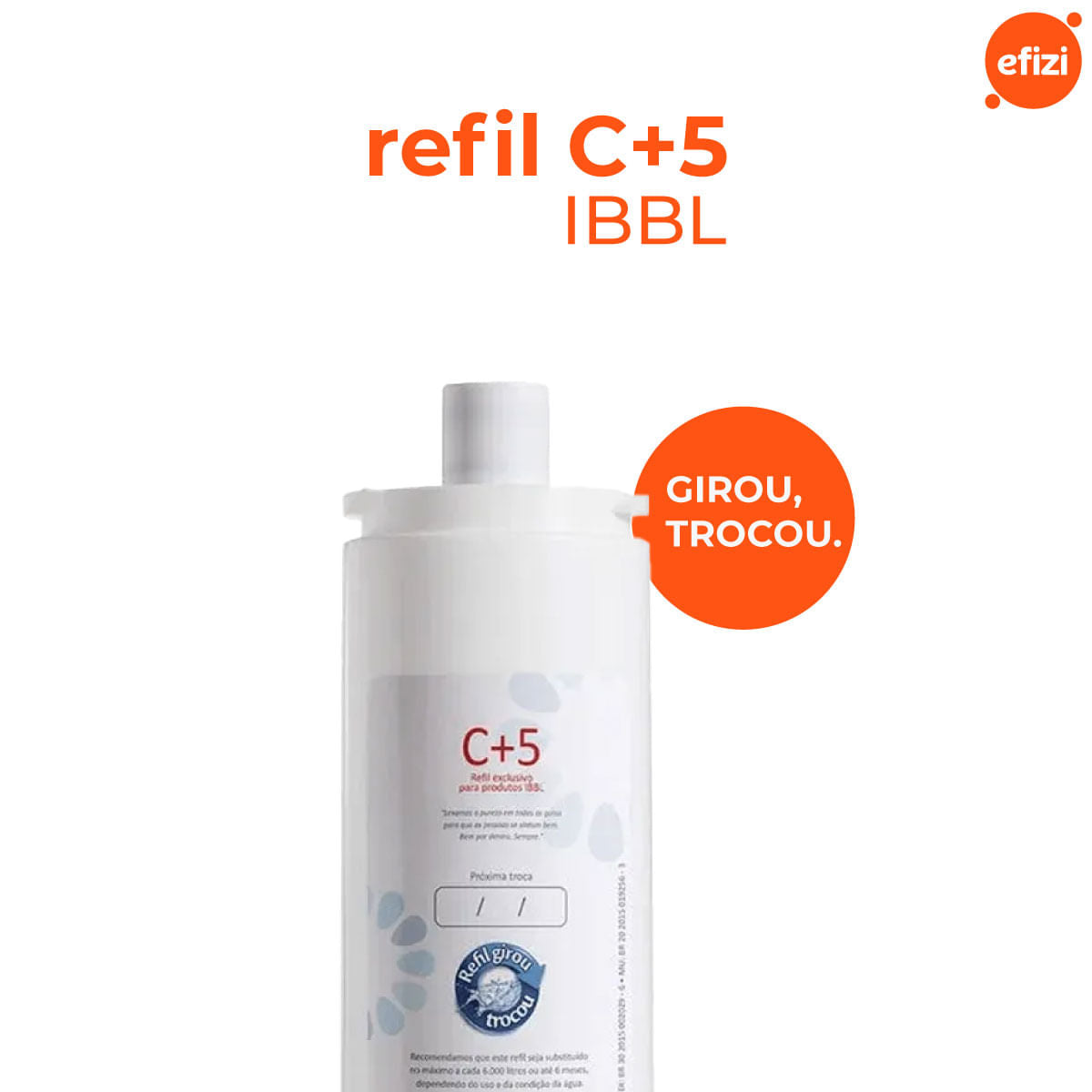 Refil Filtro C+5 Girou Trocou Reduz Cloro E Sedimentos IBBL