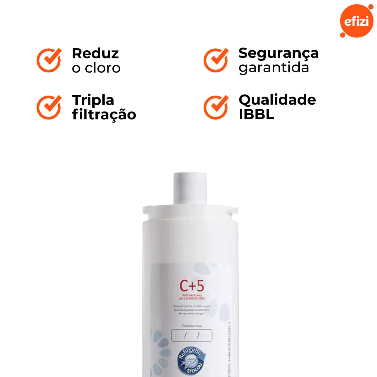 Refil Filtro C+5 Girou Trocou Reduz Cloro E Sedimentos IBBL