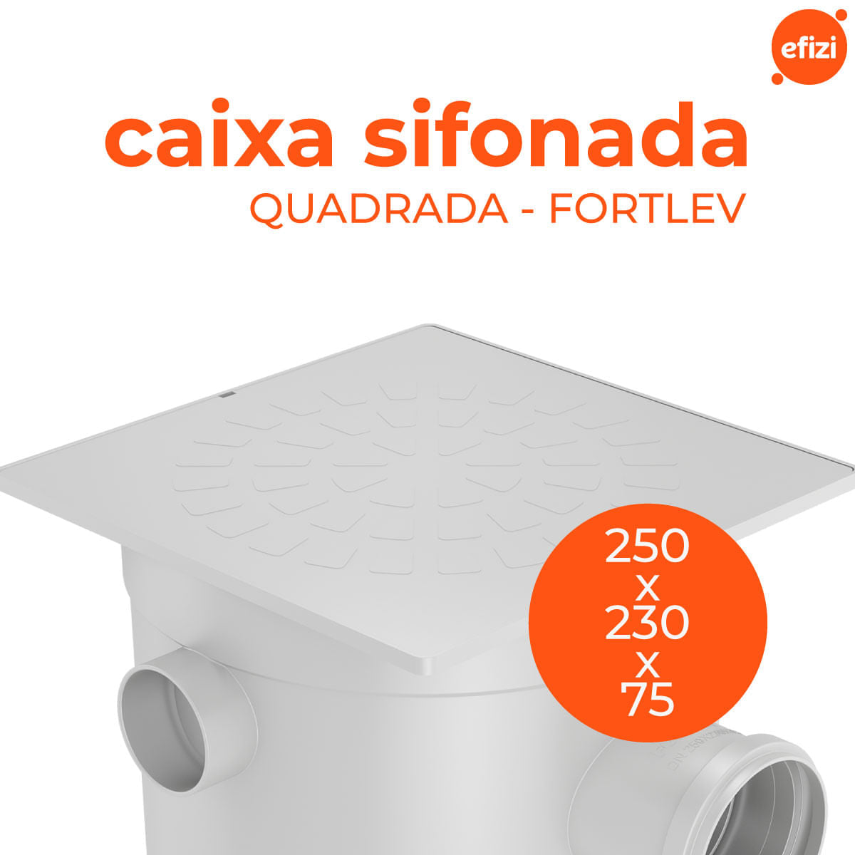 Caixa Sifonada Quadrada 250x230x75 Fortlev