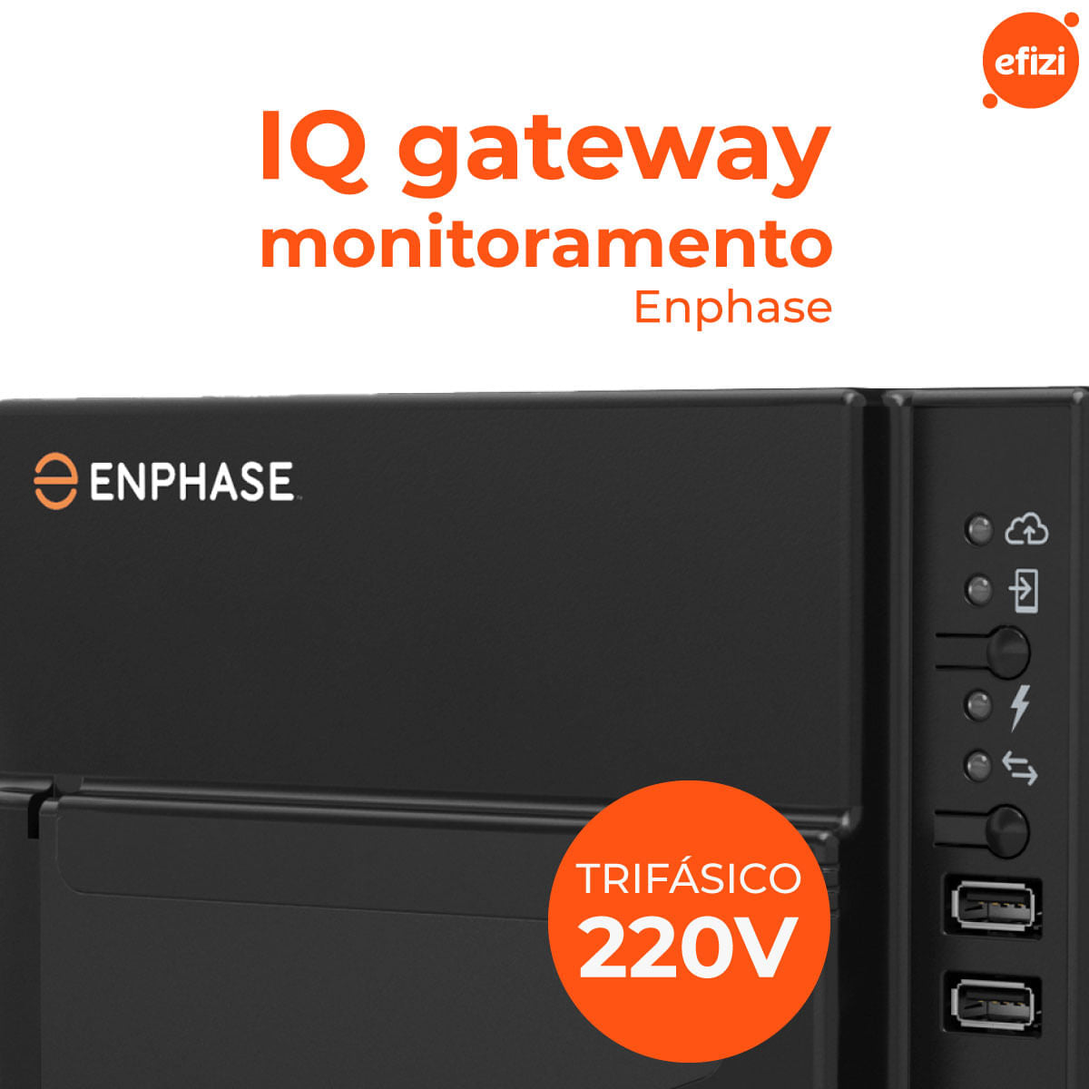 Monitoramento Gateway Trifásico 220V Enphase