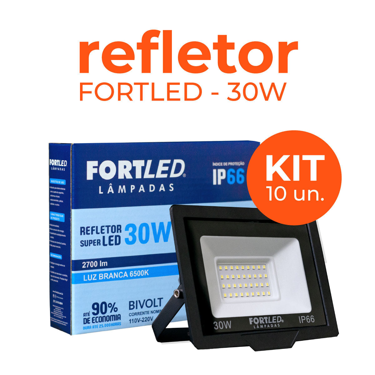 Kit 10 Refletores de Led 30W Fortled