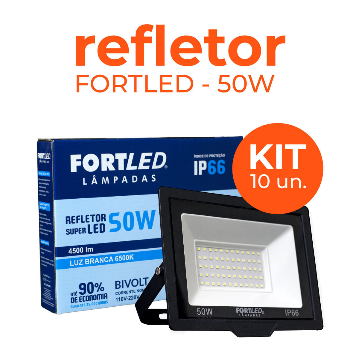 Kit 10 Refletores de Led  50W Fortled