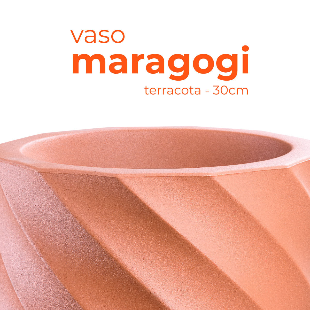 Vaso Maragogi Terracota 30 Terrano