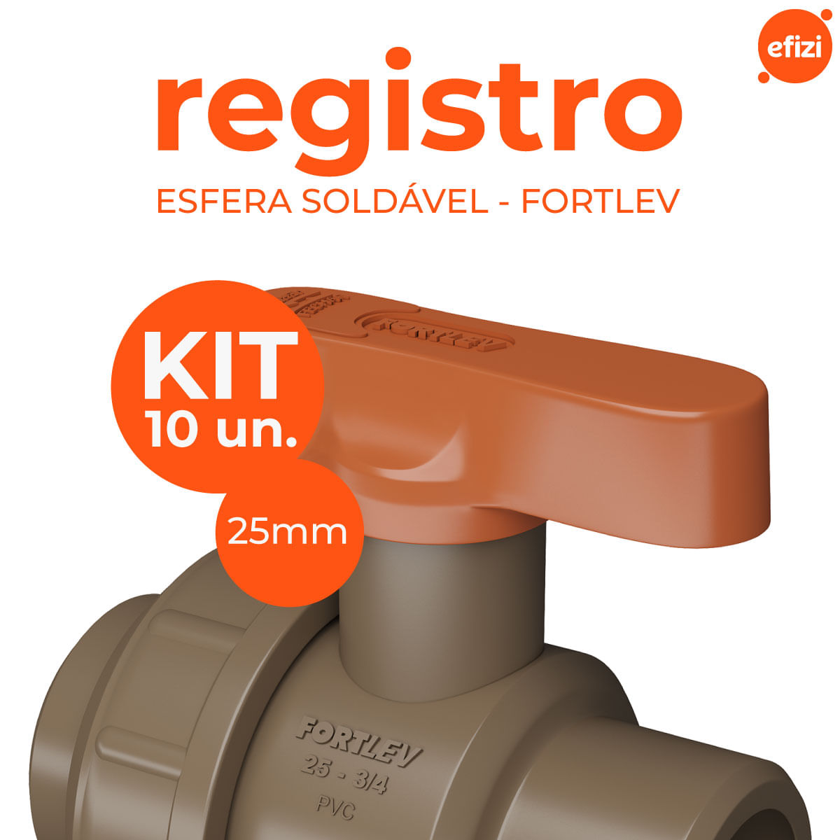 Kit 10 Registros Esfera Soldável União 25mm Fortlev