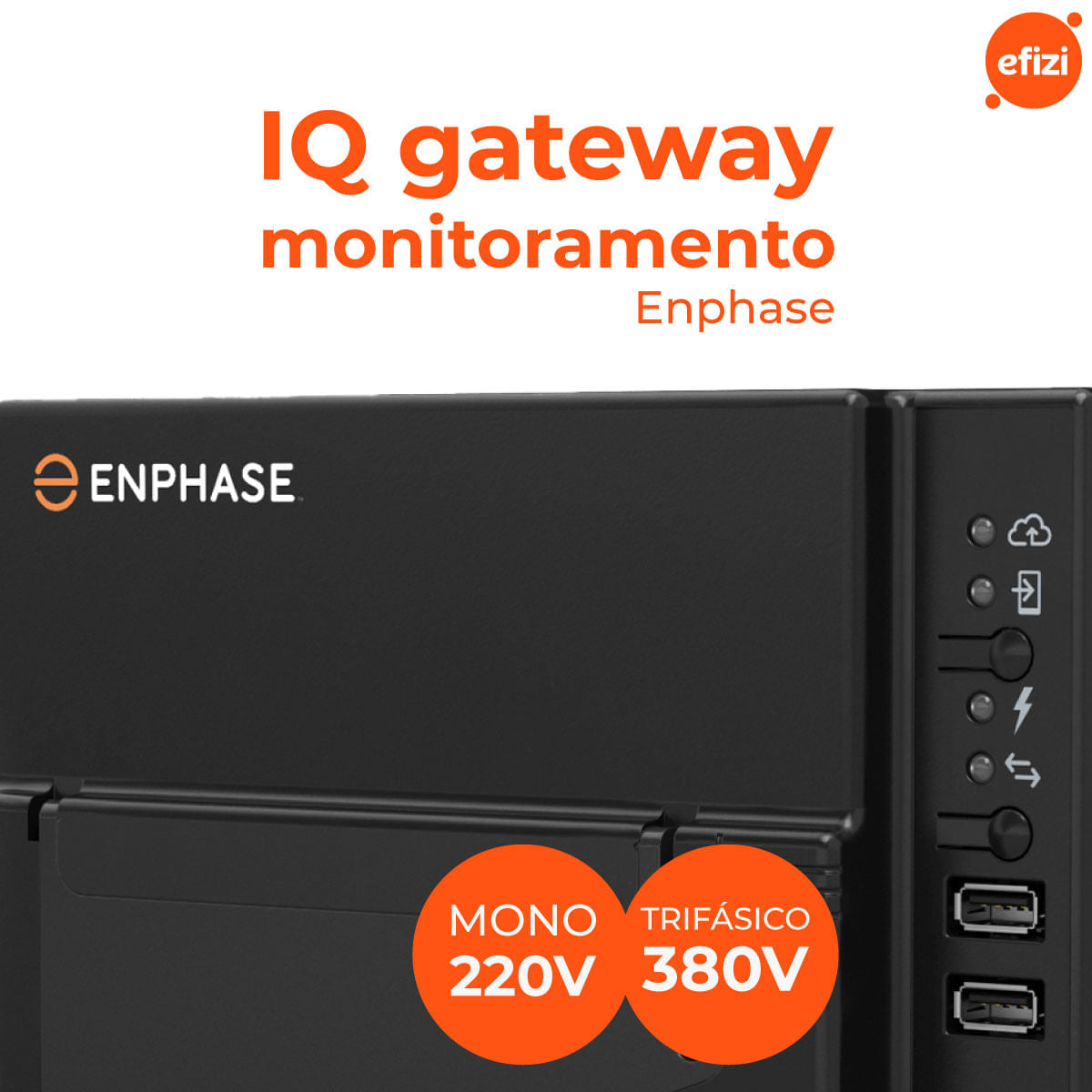 Monitoramento Gateway Mono 220V Tri 380V Enphase