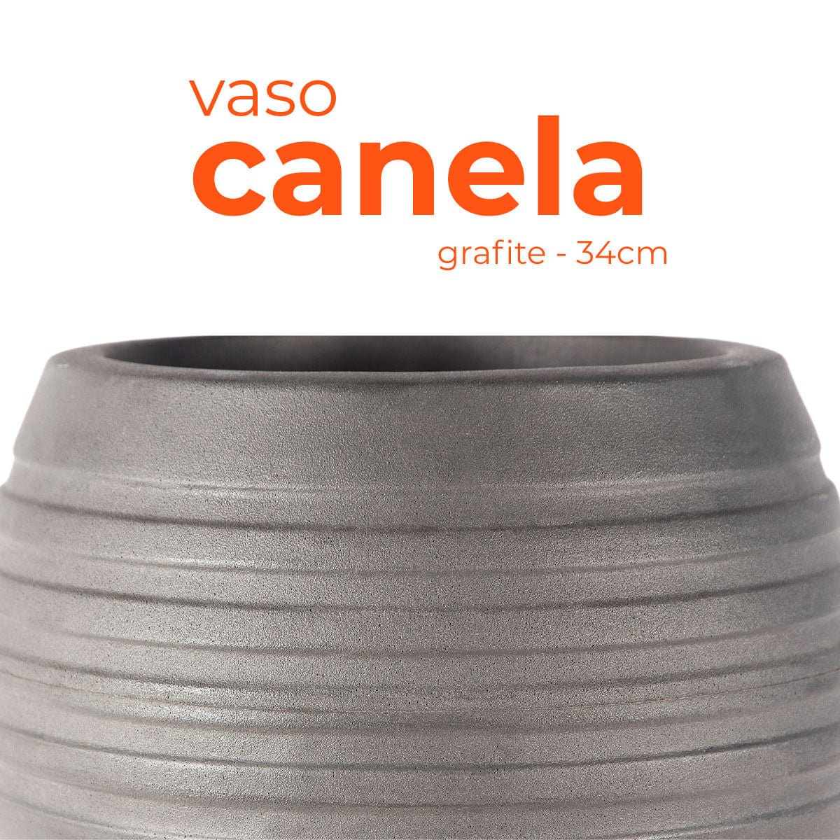 Vaso Canela Grafite 34 Terrano