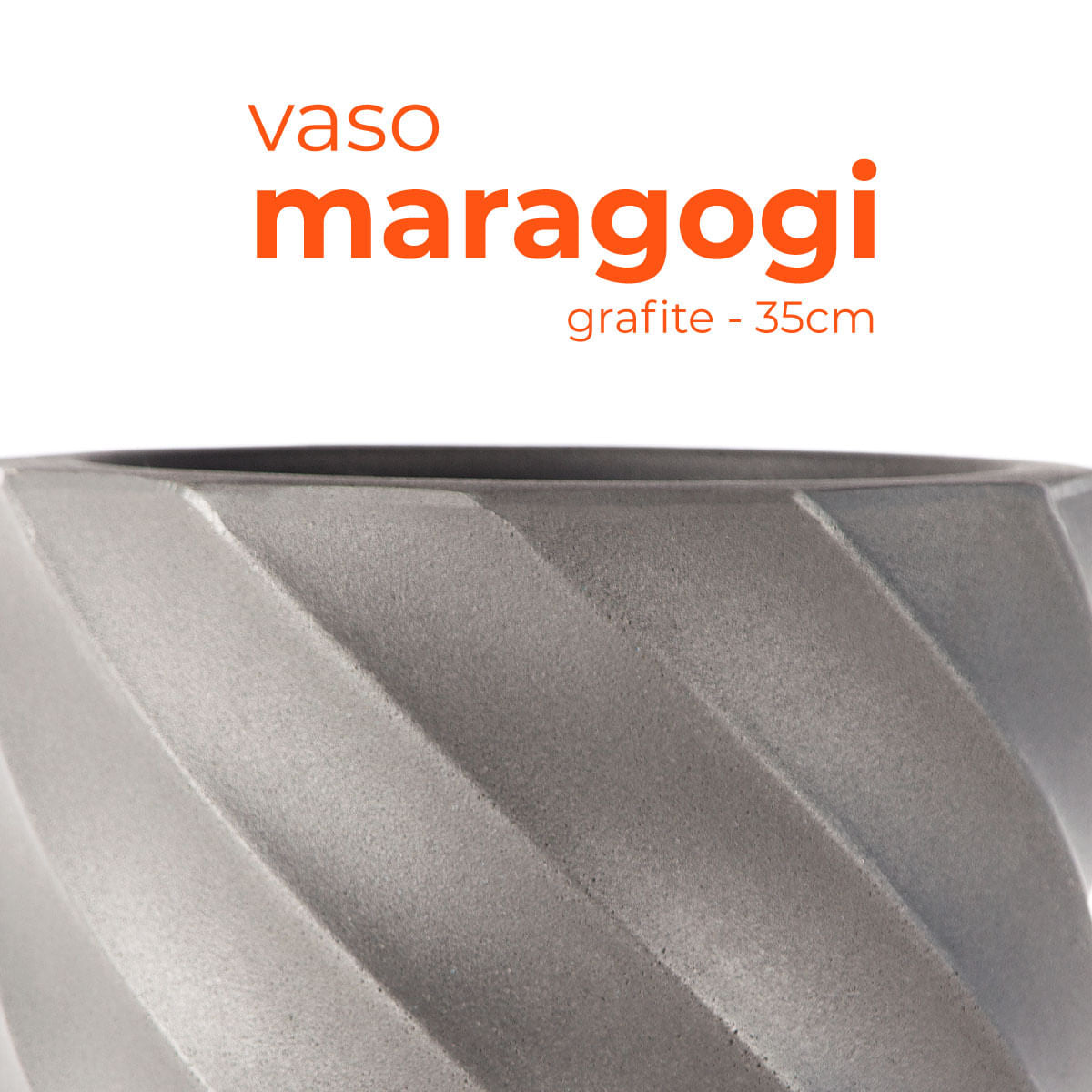 Vaso Maragogi Grafite 35 Terrano